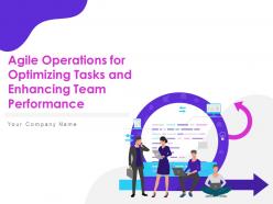 Agile operations for optimizing tasks and enhancing team performance powerpoint presentation slides