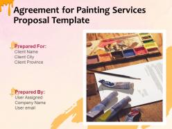 Agreement for painting services proposal template powerpoint presentation slides