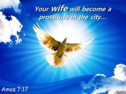 Amos 7 17 your wife will become a prostitute powerpoint church sermon