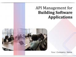 Api management for building software applications powerpoint presentation slides