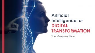 Artificial intelligence for digital transformation powerpoint presentation slides