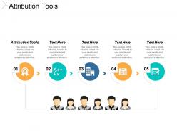 Attribution tools ppt powerpoint presentation file example file cpb