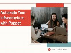 Automate Your Infrastructure With Puppet Powerpoint Presentation Slides