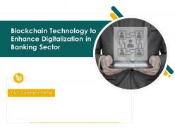 Blockchain technology to enhance digitalization in banking sector powerpoint presentation slides