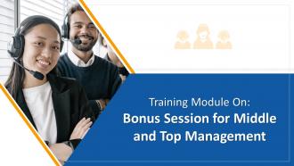 Bonus Session for Middle and Top Management Training Module on Customer Service Edu Ppt