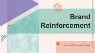 Brand Reinforcement Powerpoint Ppt Template Bundles