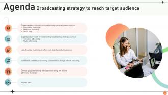 Broadcasting Strategy To Reach Target Audience Powerpoint Presentation Slides Strategy CD V Professional Customizable