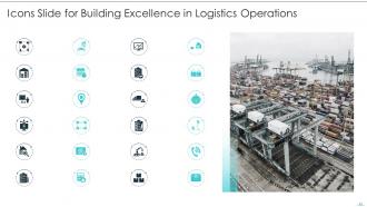 Building Excellence In Logistics Operations Powerpoint Presentation Slides