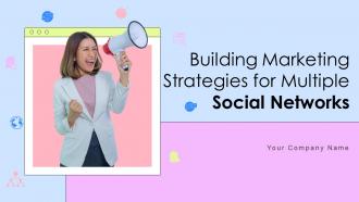 Building Marketing Strategies For Multiple Social Networks Strategy MD