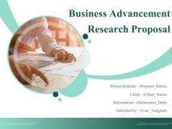 Business Advancement Research Proposal Powerpoint Presentation Slides