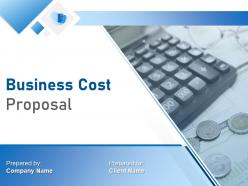 Business cost proposal powerpoint presentation slides