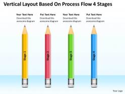 Business diagram chart vertical layout based on process flow 4 stages powerpoint slides