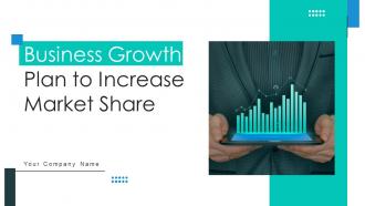 Business Growth Plan To Increase Market Share Powerpoint Presentation Slides Strategy CD V