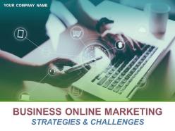 Business online marketing strategies and challenges powerpoint presentation slides