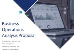 Business operations analysis proposal powerpoint presentation slides