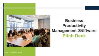 Business productivity management software pitch deck ppt template