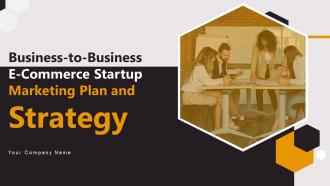 Business To Business E Commerce Startup Marketing Plan And Strategy Strategy CD