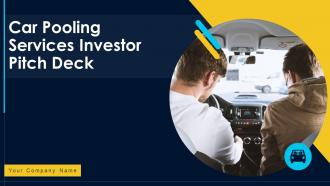 Car pooling services investor pitch deck ppt template