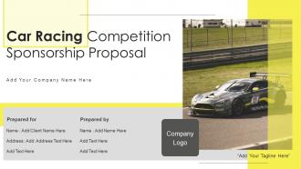 Car Racing Competition Sponsorship Proposal Powerpoint Presentation Slides