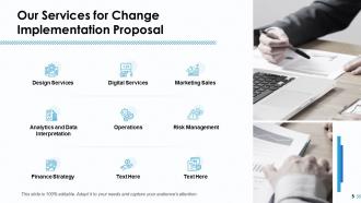 Change Implementation Proposal Powerpoint Presentation Slides