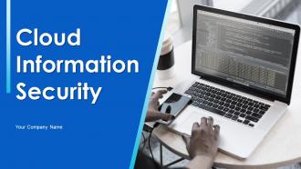 Cloud Information Security Powerpoint Presentation Slides