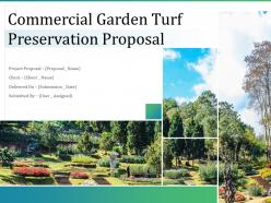 Commercial garden turf preservation proposal powerpoint presentation slides