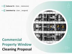 Commercial property window cleaning proposal powerpoint presentation slides