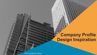 Company Profile Design Inspiration Powerpoint Presentation Slides