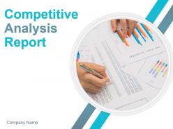 Competitive Analysis Report Powerpoint Presentation Slides