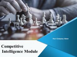 Competitive Intelligence Module Powerpoint Presentation Slides