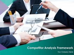 Competitor Analysis Framework Powerpoint Presentation Slides