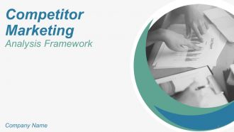 Competitor Marketing Analysis Framework Powerpoint Presentation Slides