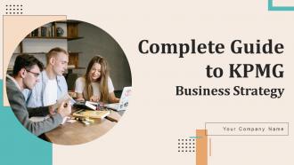 Complete Guide To KPMG Business Strategy CD V