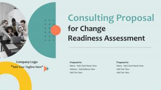 Consulting Proposal For Change Readiness Assessment Powerpoint Presentation Slides