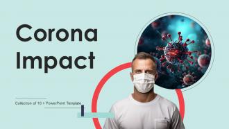 Corona Impact Powerpoint Ppt Template Bundles