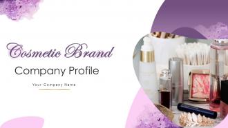 Cosmetic Brand Company Profile Powerpoint Presentation Slides