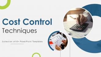 Cost Control Techniques Powerpoint Ppt Template Bundles