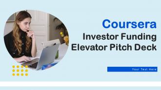 Coursera Investor Funding Elevator Pitch Deck Ppt Template