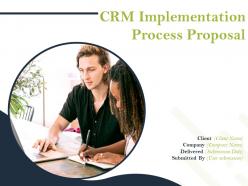 CRM Implementation Process Proposal Powerpoint Presentation Slides