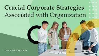 Crucial Corporate Strategies Associated With Organization Strategy MD