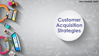 Customer Acquistion Strategies Powerpoint Presentation Slides