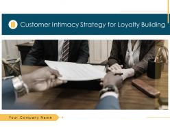 Customer intimacy strategy for loyalty building powerpoint presentation slides