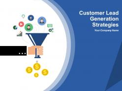 Customer Lead Generation Strategies Powerpoint Presentation Slides