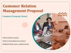 Customer Relation Management Proposal Powerpoint Presentation Slides