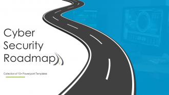 Cyber Security Roadmap Powerpoint Ppt Template Bundles