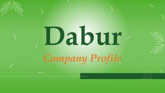 Dabur Company Profile Powerpoint Presentation Slides