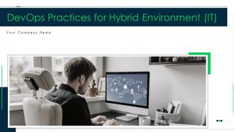 Devops practices for hybrid environment it powerpoint presentation slides