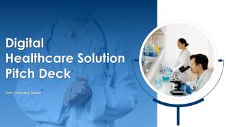 Digital Healthcare Solution Pitch Deck Ppt Template