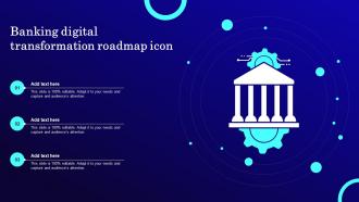 Digital Transformation Roadmap Banking Powerpoint Ppt Template Bundles Designed Impactful