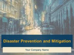 Disaster Prevention And Mitigation Powerpoint Presentation Slides